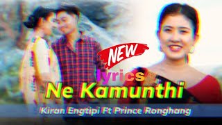 ne kamunthi || lyrics || Bijoy lekthe ft Jyoti terangpi || karbi new song  [alir production ]