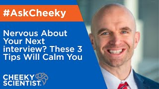 Nervous About Your Next interview? These 3 Tips Will Calm You