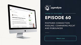 5mins of Postgres E60: Postgres connection pooling - Comparing PgCat and pgbouncer