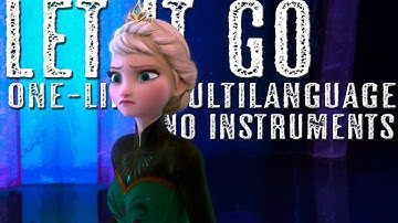 Let It Go | One-line multilanguage (no instruments)