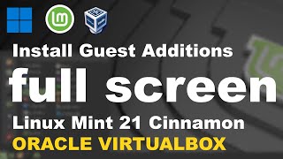 How to Make Linux Mint Full Screen in VirtualBox | Fix Screen Scaling in Linux Mint 21