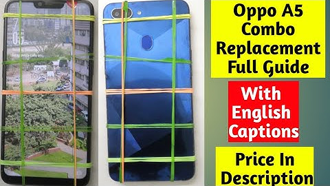 oppo a5 display change | oppo a5 combo replacement | oppo a5 screen change | oppo A5 disassembly