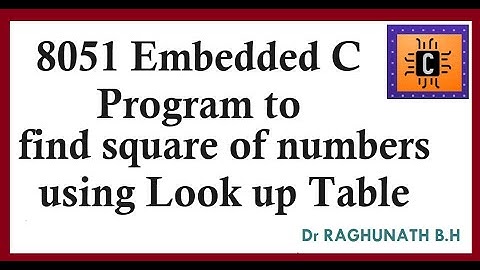 #BRAL456B  Embedded  C 8051Program to find square of numbers [1-10] using Look Up Table  BECL456A