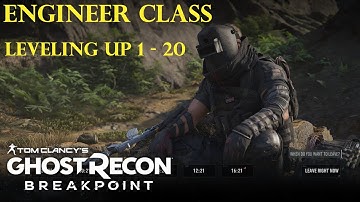 Leveling Up Engineer Class 1-20 Part #2 | Ghost Recon Breakpoint