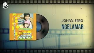 Johan Fero - Ngelamar