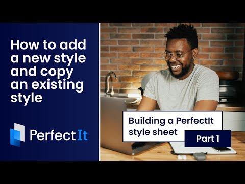 Building a PerfectIt Style Sheet: How to Add a New Style and Copy an Existing Style