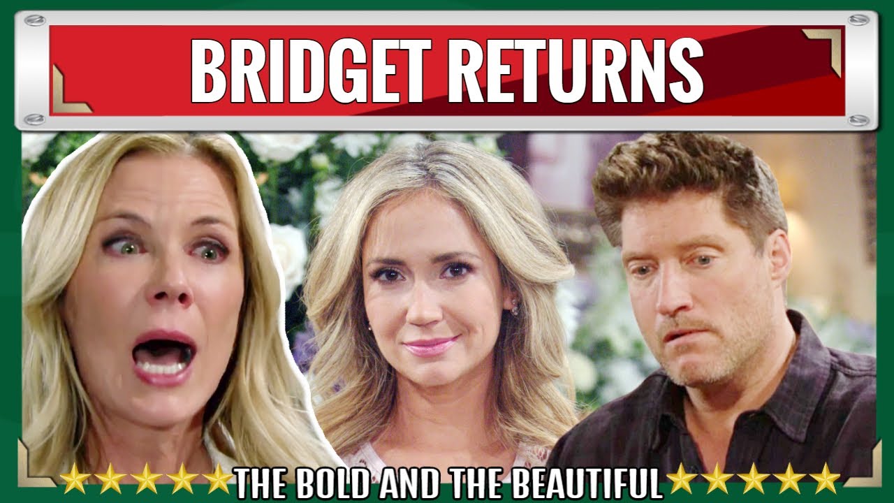 Bridget Finds Out About Brooke And Deacon Bridget Returns, Ruins Brooke And Deacon’s Reunion CBS The Bold and the