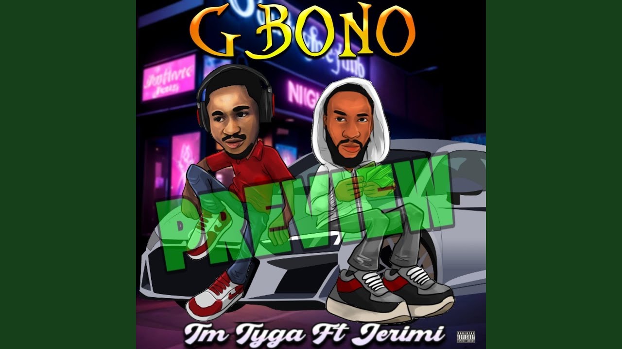 Watch Gbono (feat. Jerimi) on YouTube Watch Gbono (feat. Jerimi) on YouTube