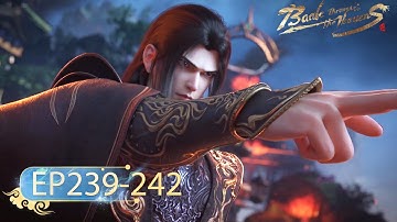 🌟ENG SUB | Battle Through the Heavens EP239-242 One-Hour Version | Yuewen Animation