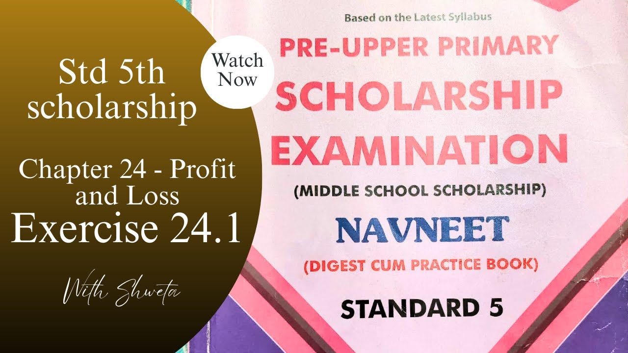 scholarship, class 5th, exercise 24.1, chapter 24- Profit and Loss explained,