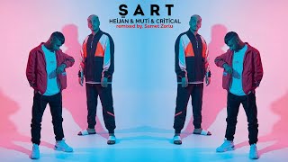 Heijan & Muti ft. Critical - ŞART  (Samet Zorlu Remix)