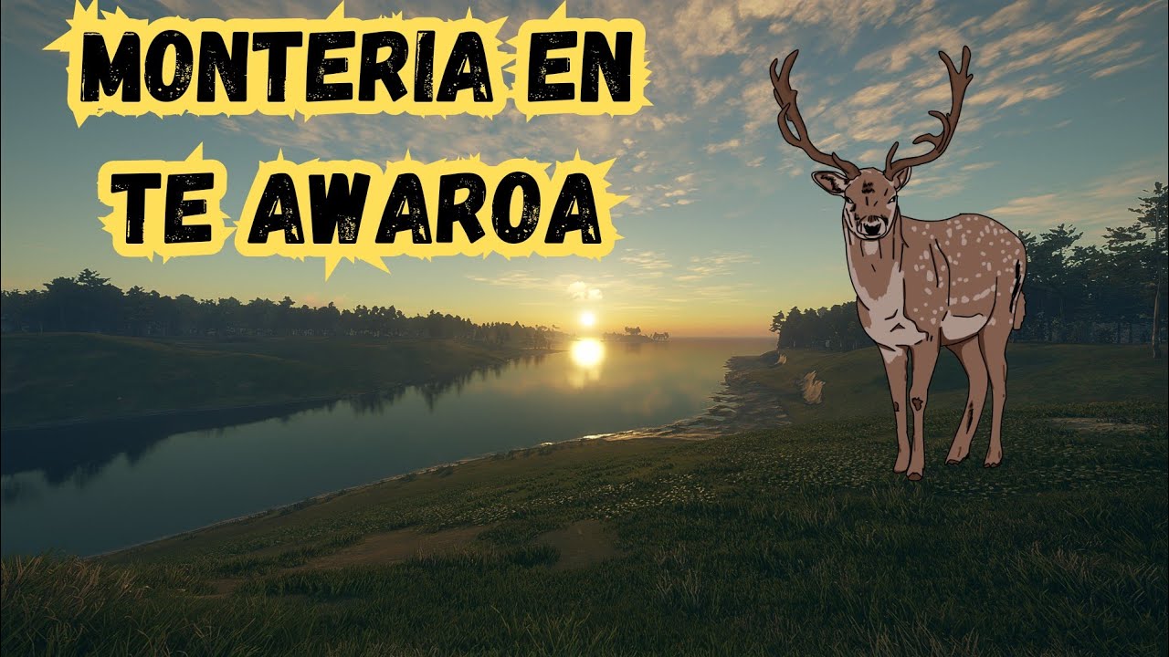 Monteria En Te Awaroa
