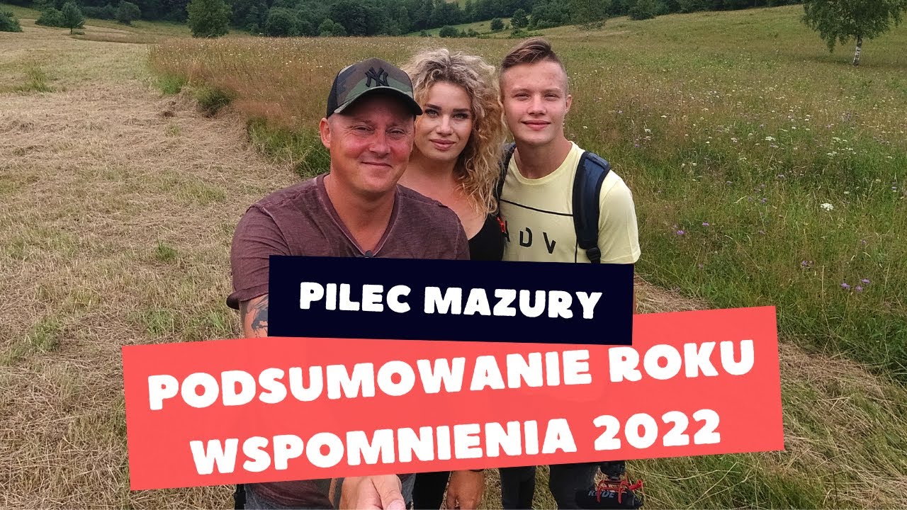 PILEC MAZURY | WSPOMNIENIA 2022