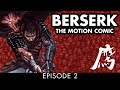 Berserk the motion comic episode 2  old