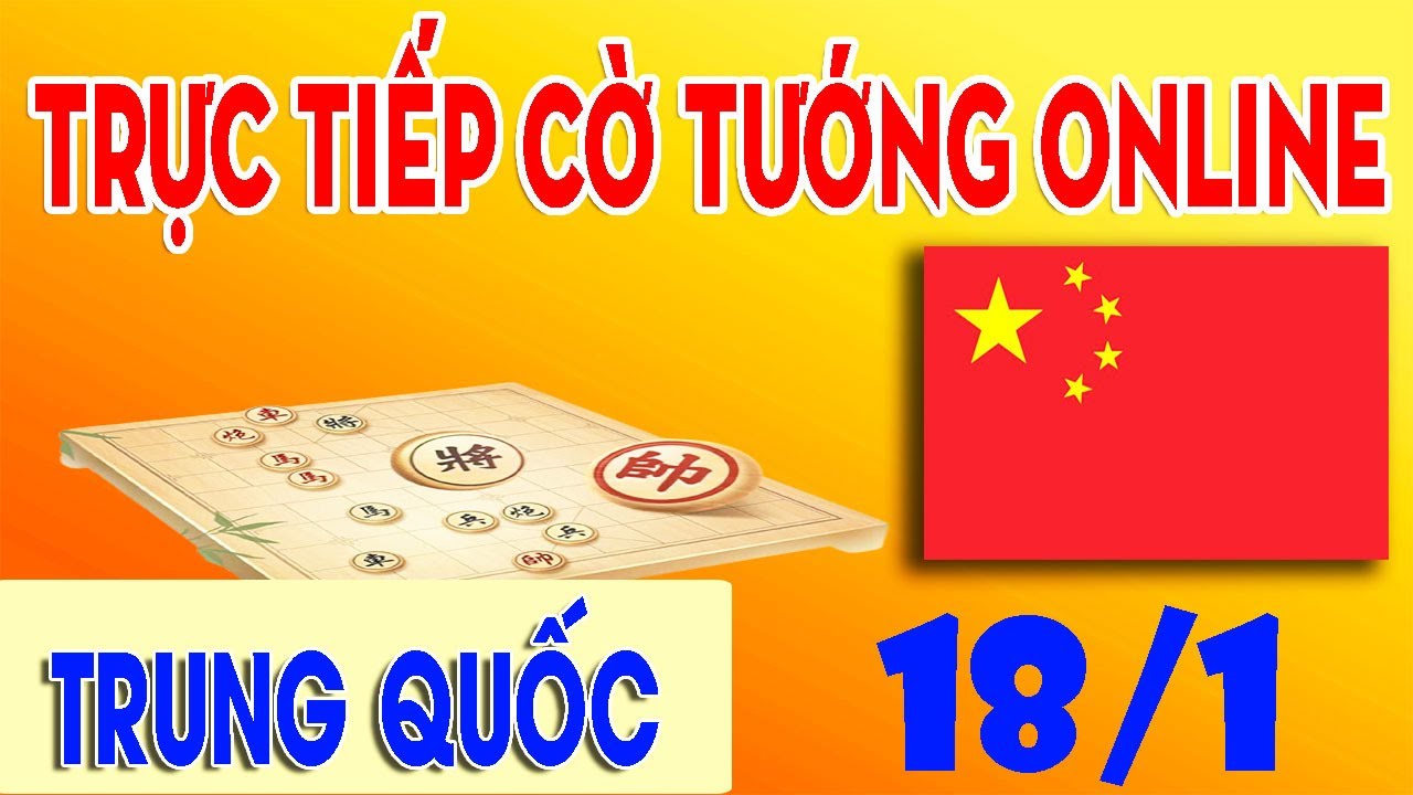 TRỰC TIẾP CỜ TƯỚNG TRUNG QUỐC ONLINE - CỜ TƯỚNG ĐỈNH CAO - LIVE CỜ TƯỚNG 2026