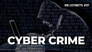 || CYBER CRIME , Explained|| Most important SSB LECTURETTE #29 || SSB INTERVIEW ||SSB CRACK
