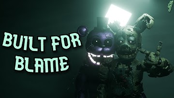 [FNAF][BLENDER] Built For Blame short song by Get Scared