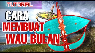 How To Make Kite - Wau Bulan