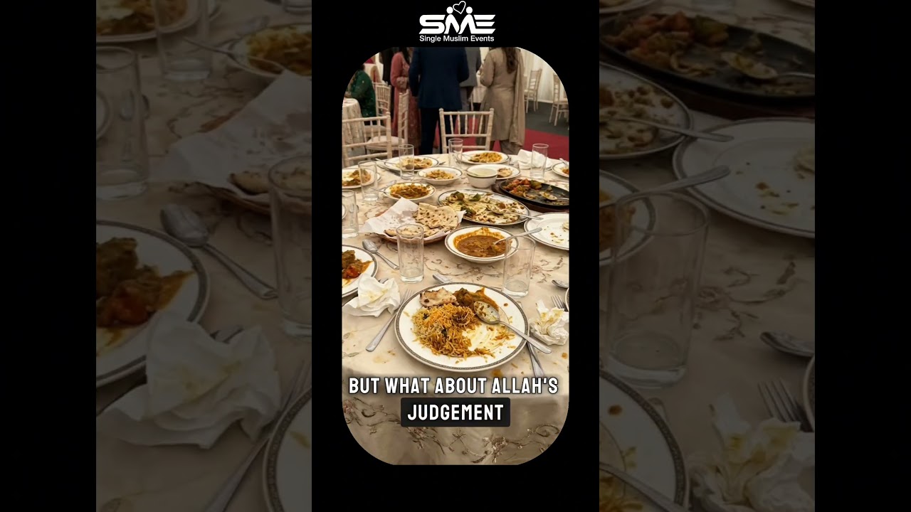Don't waste food (Single Muslim Events & Matrimony)