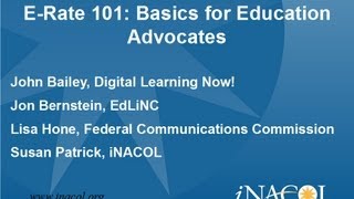 iNACOL 2013-07-25 E-Rate 101: Basics for Education Advocates