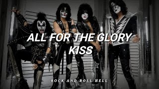 KISS - All For The Glory (Subtitulado En Español + Lyrics)