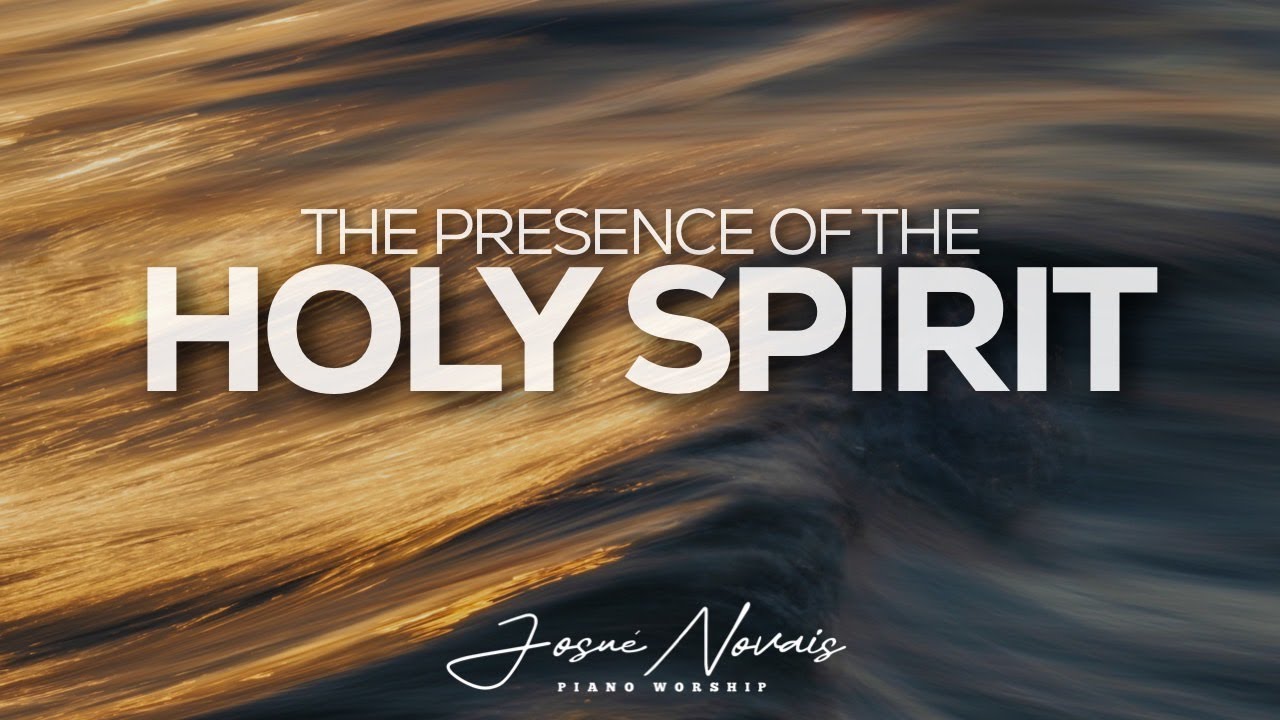 [ 5 HOURS ] THE PRESENCE OF THE HOLY SPIRIT // PIANO INSTRUMENTAL ...