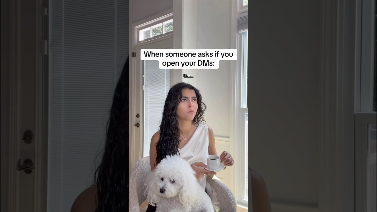 When someone asks if you open your DMs