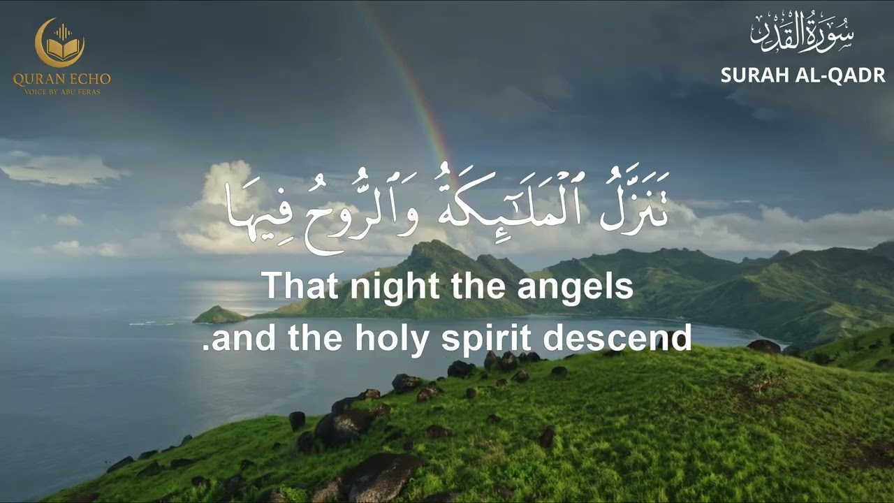 Surah Al-Qadr The Night of Decree - Beautiful Quran Recitation