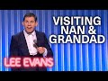 Going To Your Grandparents | Lee Evans