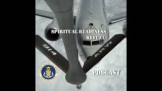 Spiritual Readiness Refuel - Episode 3
