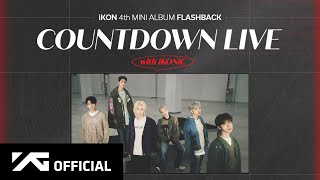 Ikon - [Flashback] Countdown Live With Ikonic Replay