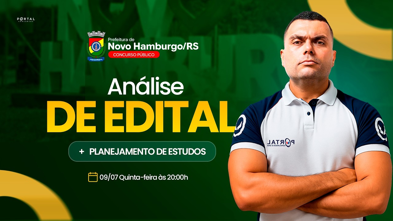 CONCURSO PREF. NOVO HAMBURGO/RS: ANÁLISE DE EDITAL + PLANEJAMENTO DE ESTUDOS