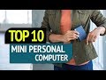 TOP 10: Best Mini Personal Computer