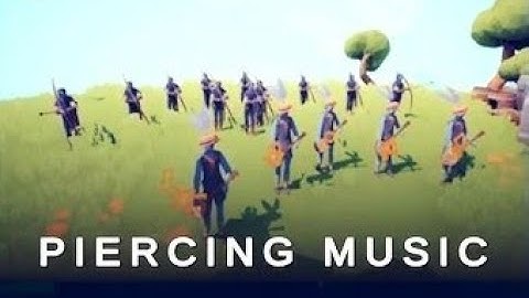 TOTALLY ACCURATE BATTLE SIMULATOR CAMPAIGN: INTRODUCTION PIERCING MUSIC