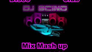 Disco / Club Mix Mash-up Marzo 2013 by DJ Scino HD