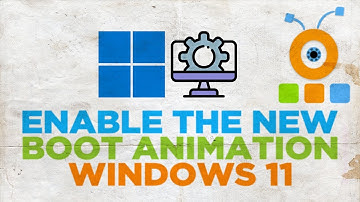 How to Enable the New Boot Animation in Windows 11