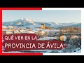 Gua completa  qu ver en la provincia de vila espaa   turismo y viajes castilla y len