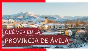 GUÍA COMPLETA ▶ Qué ver en LA PROVINCIA DE ÁVILA (ESPAÑA)   Turismo y viajes CASTILLA Y LEÓN