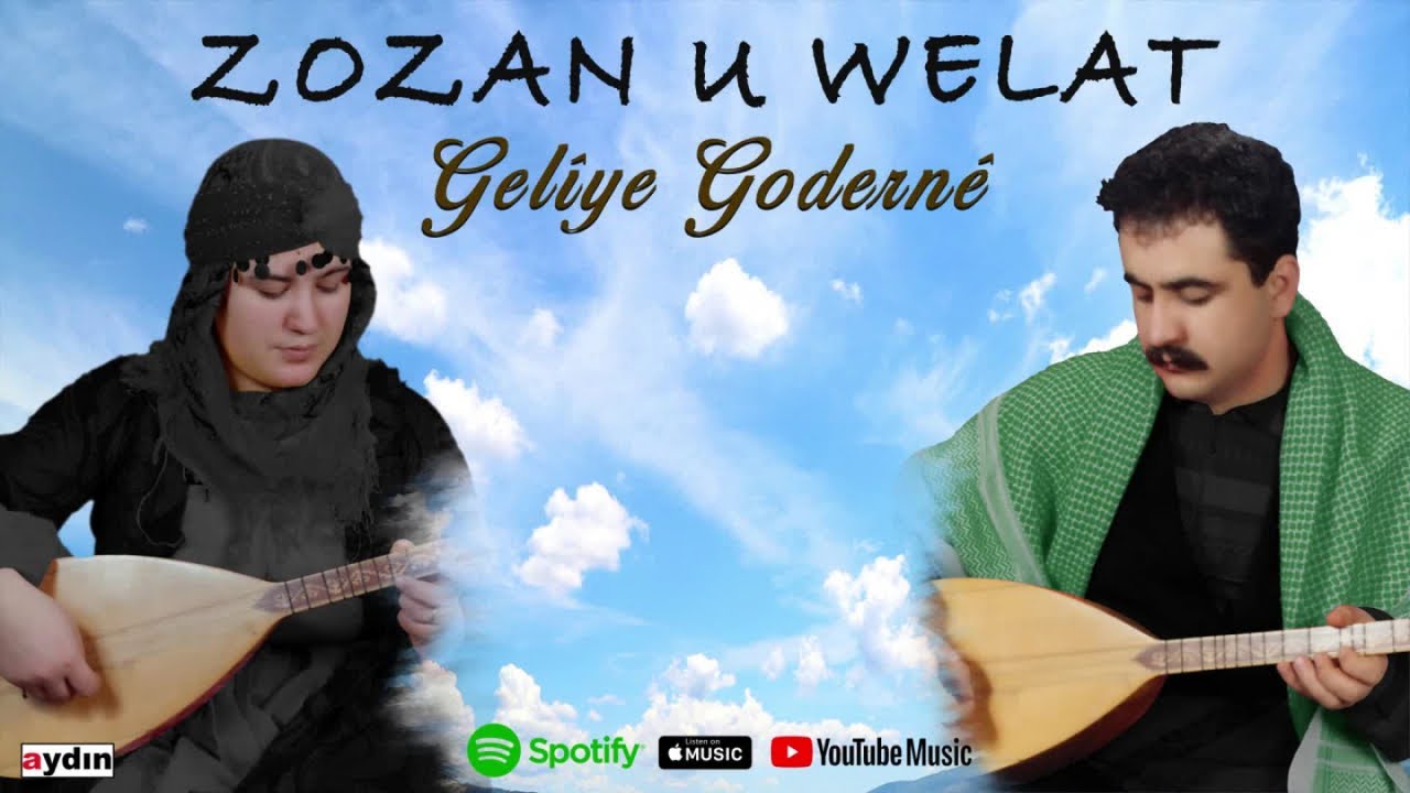 Zozan û Welat - Gelîye Goderne (2022 © Aydın Müzik)