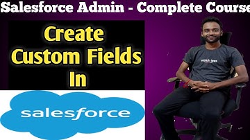 How to create custom fields in Salesforce Lightning| - ( In Hindi ) - #salesforce #admin