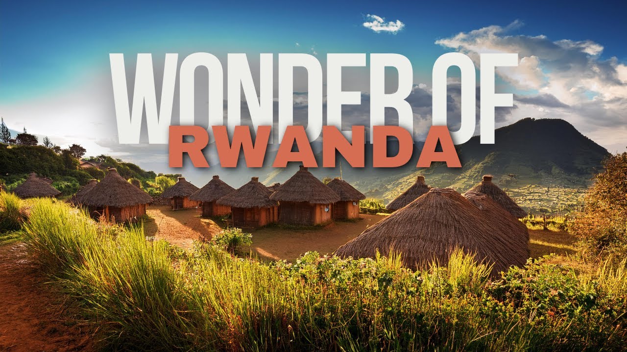 Wonders of Rwanda | The Most Amazing Places in Rwanda | Rwanda Travel ...