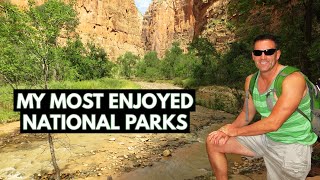 The 15 Best National Parks | Based on Personal Enjoyment