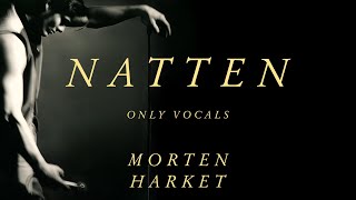Morten Harket - Natten (Only Vocals)
