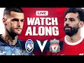 Atalanta 0-1 Liverpool (AGG 3-1) | Europa League | WATCHALONG