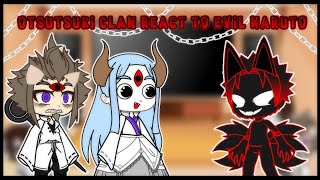 Otsutsuki Clan React To Evil Naruto My Au Gacha Club