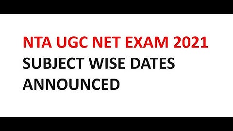 NTA-UGC NET EXAM 2021 Subject Wise Dates Announced | NTA NET ECONOMICS
