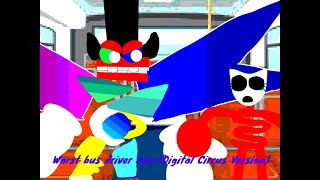 Worst Bus Driver Ever Digital Circus Version