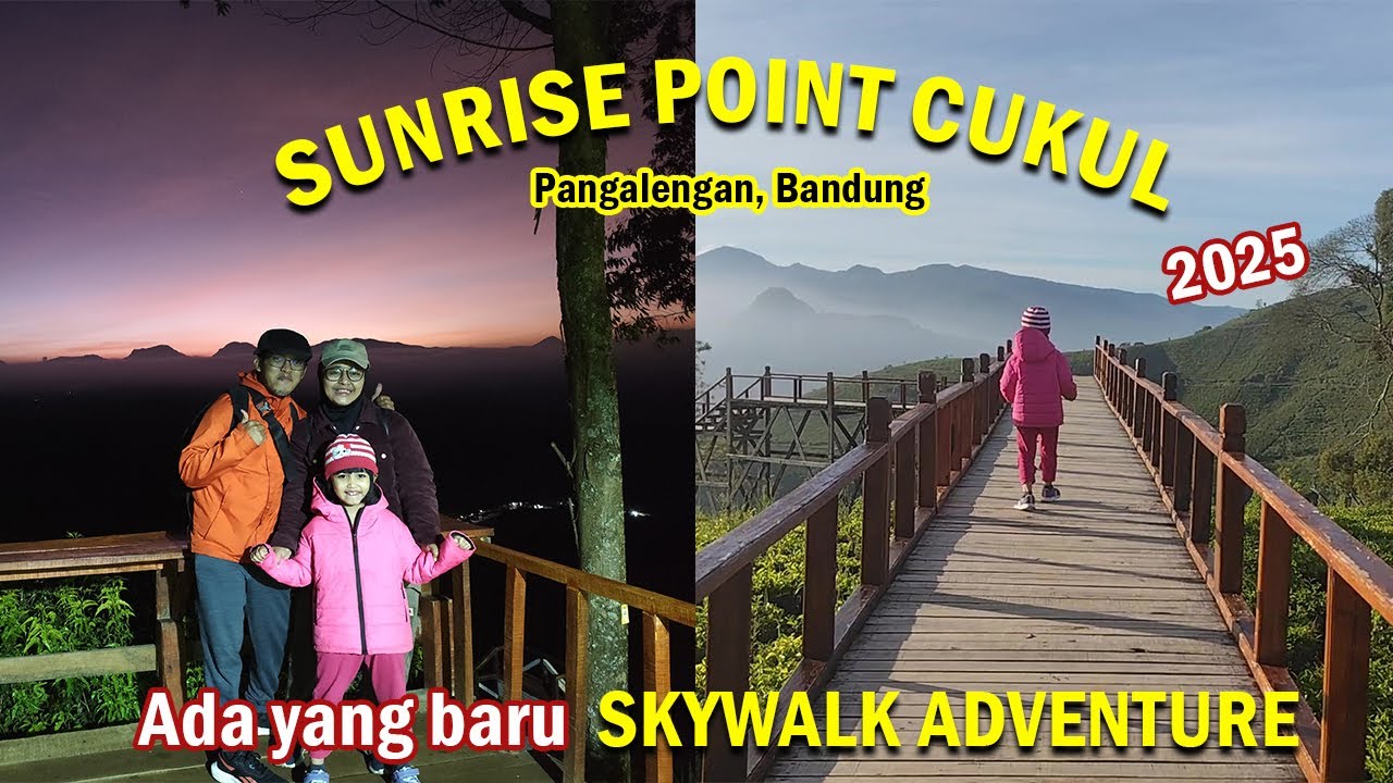SUNRISE POINT CUKUL |  SPOT SUNRISE TERBAIK DI PANGALENGAN BANDUNG 2025