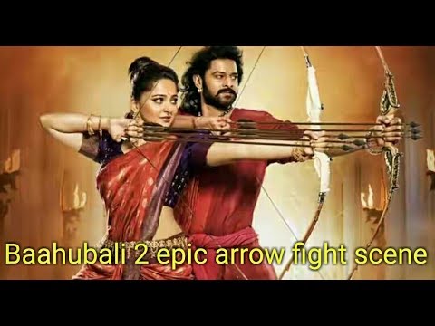Baahubali 2: The conclusion- Arrow scene full hd, Prabhas and anushkha 3  arrows archery scene