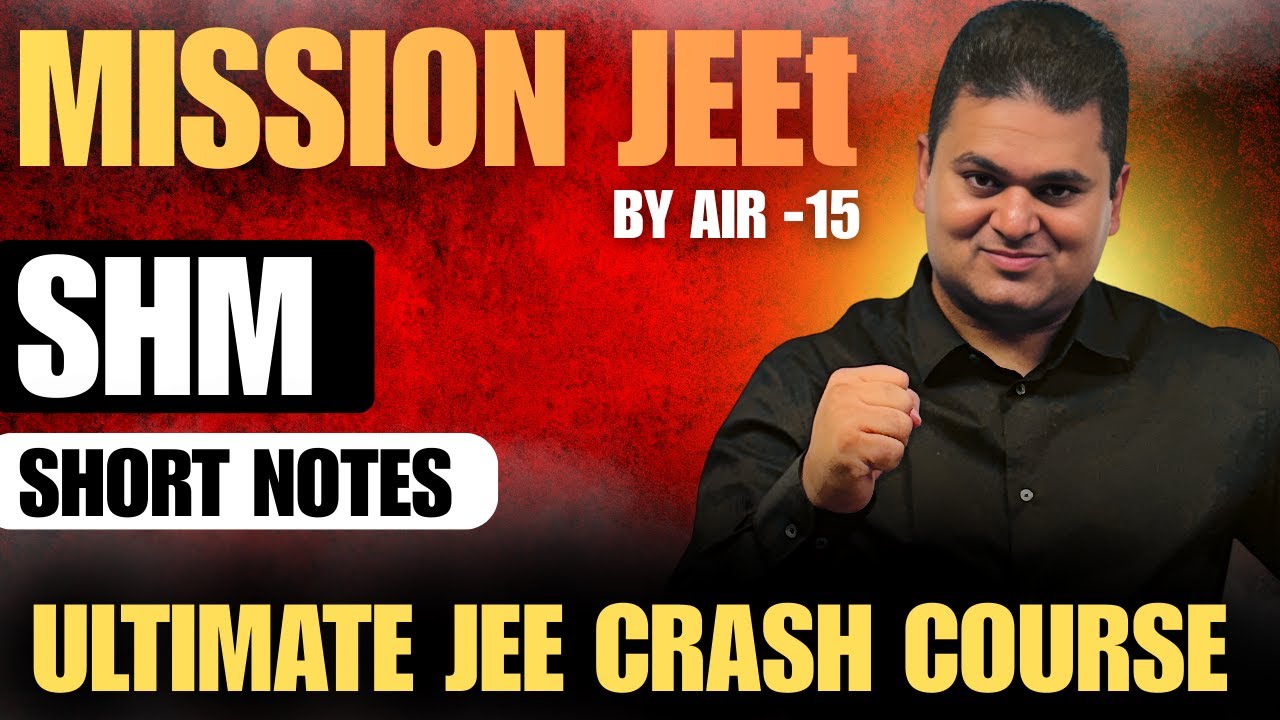 IIT Topper's Short Notes & Tricks of SHM